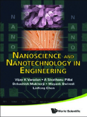 cover image of Nanoscience and Nanotechnology In Engineering